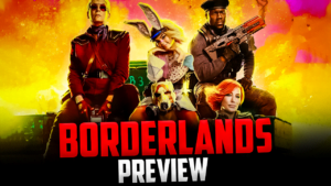 Borderlands Preview