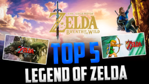 Top 5 Legend of Zelda