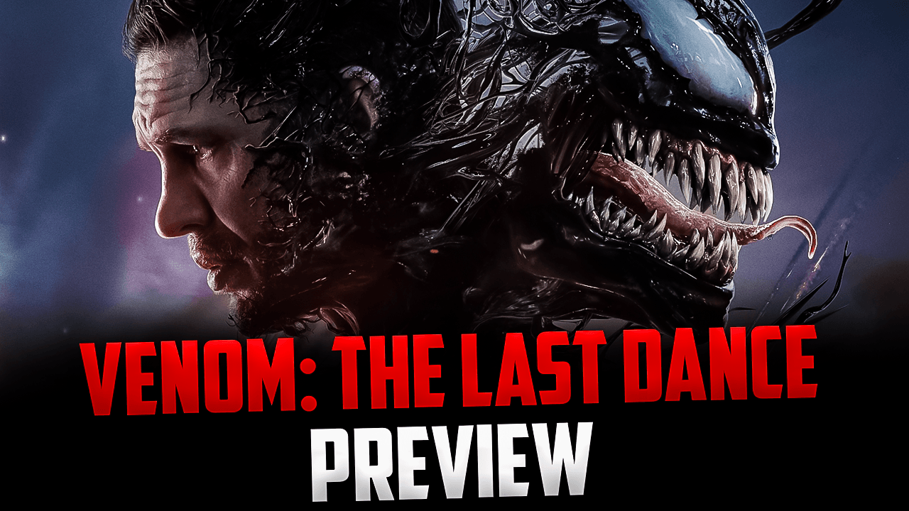 Venom: The Last Dance: THE PREVIEW!