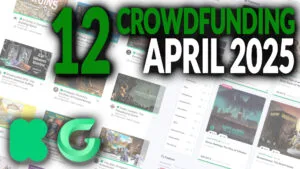 PROMISING PROJECTS - Kickstarter, Gamefound Overview in April!