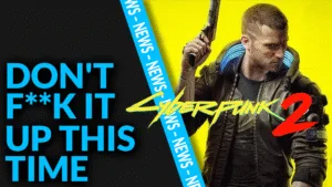 Cyberpunk 2 Announced: pls don't F**K this up!