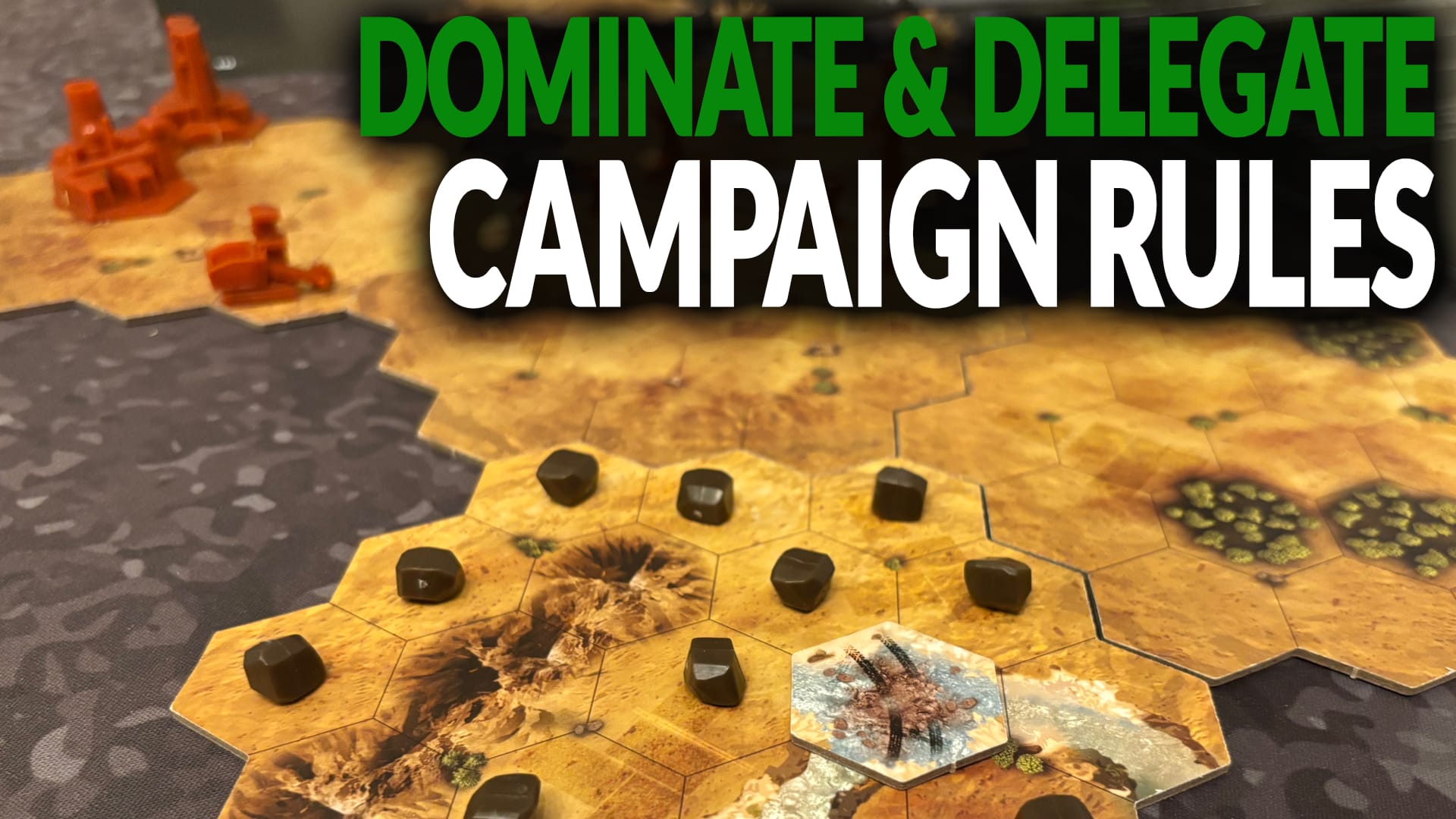 How to Play: Dominate & Delegate - Campaign | ALL RULES!