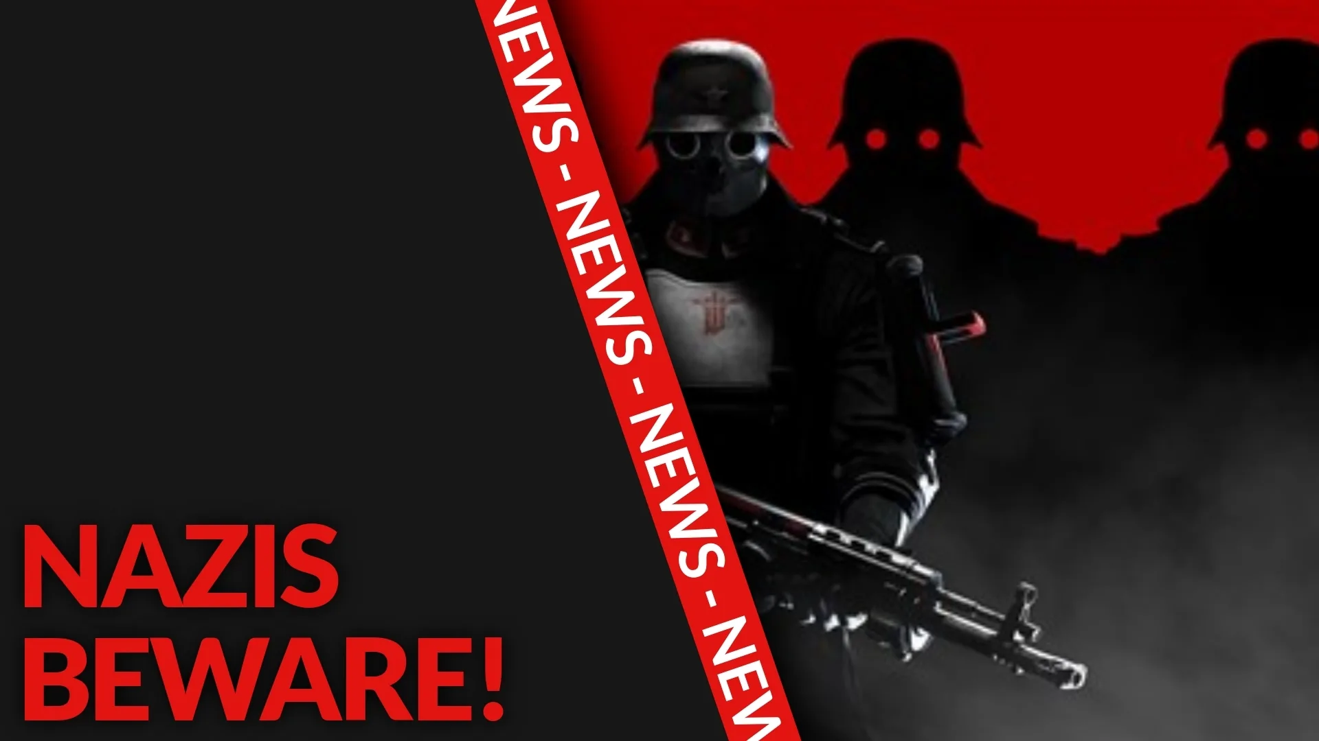 Nazis Beware, Wolfenstein is Here!